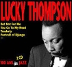 Lucky Thompson 100 Ans De Jazz (2 CD) Серия: 100 Ans De Jazz инфо 3895v.