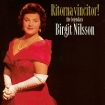 Ritorna Vincitor! The Legendary Birgit Nilsson (2 CD) Формат: 2 Audio CD (Jewel Case) Дистрибьюторы: Decca, ООО "Юниверсал Мьюзик" Германия Лицензионные товары Характеристики аудионосителей 2003 г Сборник: Импортное издание инфо 8200q.